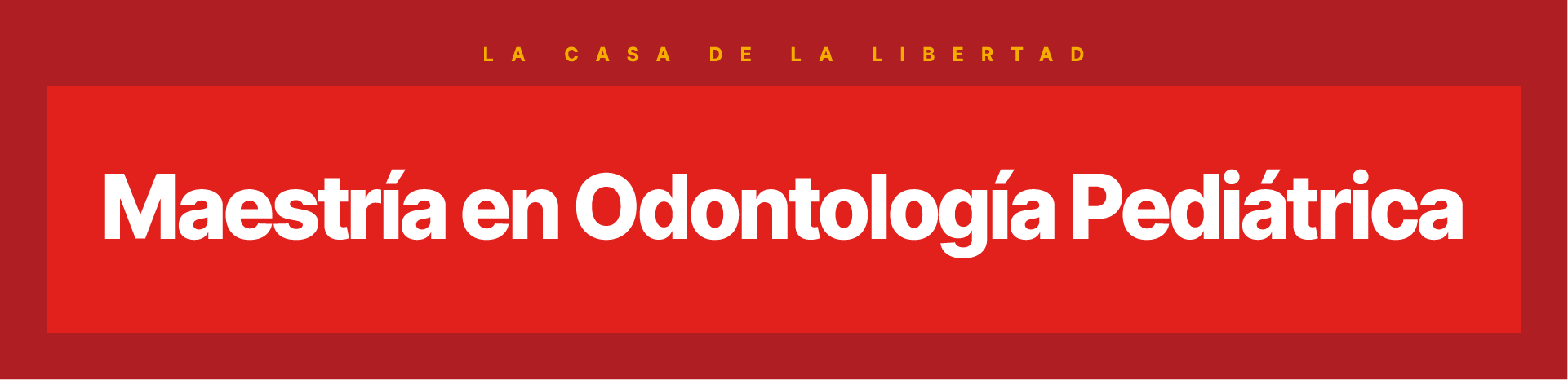 Universidad Francisco Marroquín UFM Odontología Posgrado Maestría en Odontología Pediátrica