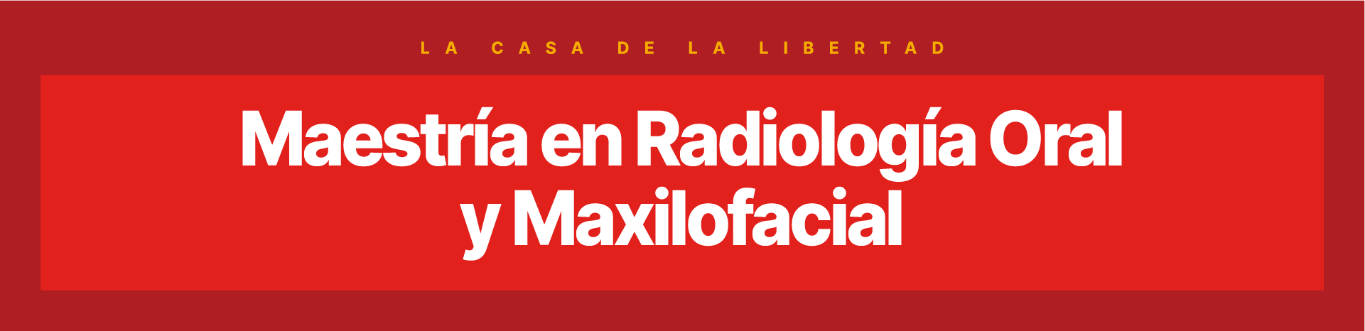 Universidad Francisco Marroquín UFM Odontología Posgrado Maestría en Radiología Oral y Maxilofacial